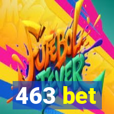 463 bet